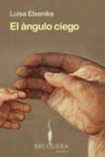 ANGULO CIEGO, EL | 9788402420848 | ETXENIQUE URBISTONDO, MARIA LUISA | Llibreria Aqualata | Comprar llibres en català i castellà online | Comprar llibres Igualada