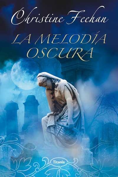 MELODIA OSCURA, LA (TITANIA) | 9788496711464 | FEEHAN, CHRISTINE | Llibreria Aqualata | Comprar llibres en català i castellà online | Comprar llibres Igualada