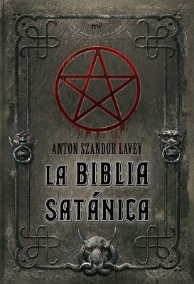 BIBLIA SATANICA, LA | 9788427034846 | SZANDOR LAVY, ANTON | Llibreria Aqualata | Comprar llibres en català i castellà online | Comprar llibres Igualada