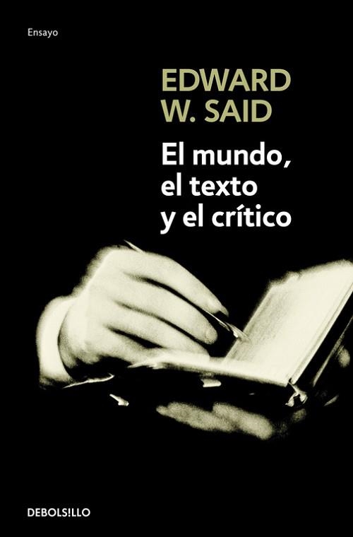 MUNDO, EL TEXTO Y EL CRITICO, EL  (LITERATURA 215) | 9788483467855 | W. SAID, EDWARD | Llibreria Aqualata | Comprar llibres en català i castellà online | Comprar llibres Igualada