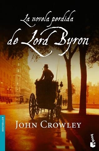 NOVELA PERDIDA DE LORD BYRON, LA (BOOKET 1128) | 9788432250170 | CROWLEY, JOHN | Llibreria Aqualata | Comprar llibres en català i castellà online | Comprar llibres Igualada