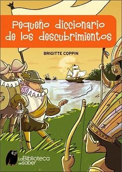 PEQUEÑO DICCIONARIO DE LOS DESCUBRIMIENTOS (BIBLIOTE DEL SAB | 9788497543590 | COPPIN, BRIGITTE | Llibreria Aqualata | Comprar llibres en català i castellà online | Comprar llibres Igualada