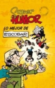 SHC LO MEJOR DE ESCOBAR (Nº 5) | 9788466631709 | ESCOBAR SALIENTE, JOSE | Llibreria Aqualata | Comprar llibres en català i castellà online | Comprar llibres Igualada