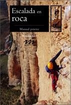 ESCALADA EN ROCA | 9788497913720 | GEL, NANDO | Llibreria Aqualata | Comprar llibres en català i castellà online | Comprar llibres Igualada