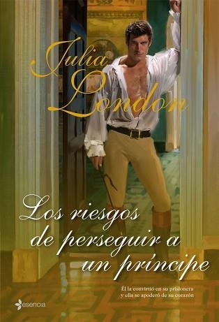 RIESGOS DE PERSEGUIR A UN PRINCIPE, LOS (ESENCIA) | 9788408082002 | LONDON, JULIA | Llibreria Aqualata | Comprar llibres en català i castellà online | Comprar llibres Igualada