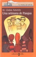 UNA SETMANA DE PASQUA (V.V. TARONJA 110) | 9788466100212 | AMOROS, M. LLUISA | Llibreria Aqualata | Comprar llibres en català i castellà online | Comprar llibres Igualada