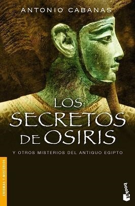 SECRETOS DE OSIRIS, LOS (BOOKET 3175) | 9788484605423 | CABANAS, ANTONIO | Llibreria Aqualata | Comprar llibres en català i castellà online | Comprar llibres Igualada