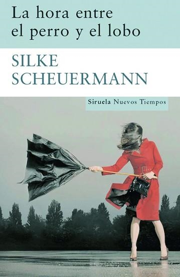 HORA ENTRE EL PERRO Y EL LOBO (NUEVOS TIEMPOS 134) | 9788498412338 | SCHEUERMANN, SILKE | Llibreria Aqualata | Comprar llibres en català i castellà online | Comprar llibres Igualada