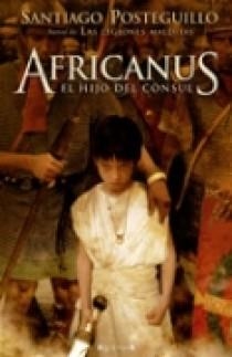 AFRICANUS. EL HIJO DEL CONSUL (AFRICANUS 1) | 9788466639323 | POSTEGUILLO GOMEZ, SANTIAGO | Llibreria Aqualata | Comprar libros en catalán y castellano online | Comprar libros Igualada