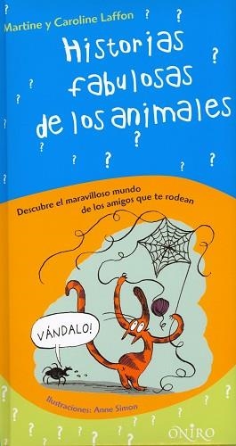 HISTORIAS FABULOSAS DE LOS ANIMALES | 9788497543545 | LAFFON, CAROLINE - LAFFON, MARTINE | Llibreria Aqualata | Comprar llibres en català i castellà online | Comprar llibres Igualada