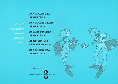 GUIA DE CONVERSA CATALA-CASTELLA-ARANES-EUSKARA-GALEGO | 9788447532377 | AA.VV. | Llibreria Aqualata | Comprar llibres en català i castellà online | Comprar llibres Igualada