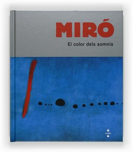 MIRO. EL COLOR DELS SOMNIS | 9788466121293 | ANDREWS, SANDRINE | Llibreria Aqualata | Comprar llibres en català i castellà online | Comprar llibres Igualada