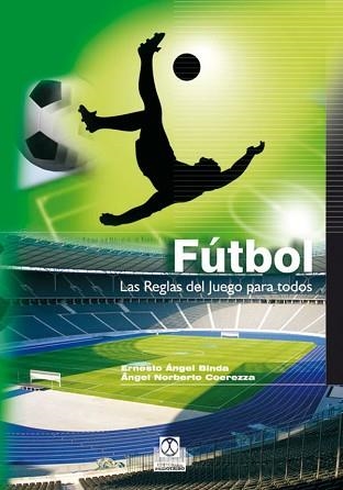 FUTBOL LAS REGLAS DEL JUEGO PARA TODOS | 9788480196109 | BINDA, ERNESTO ANGEL | Llibreria Aqualata | Comprar llibres en català i castellà online | Comprar llibres Igualada