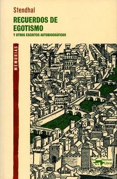 RECUERDOS DE EGOTISMOS | 9788477748243 | STENDHAL | Llibreria Aqualata | Comprar llibres en català i castellà online | Comprar llibres Igualada