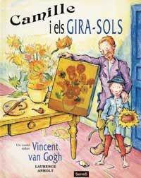 CAMILLE I ELS GIRA-SOLS | 9788495040343 | ANHOLT, LAURENCE | Llibreria Aqualata | Comprar llibres en català i castellà online | Comprar llibres Igualada