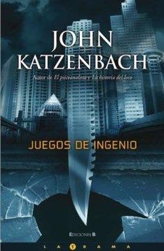 JUEGOS DE INGENIO (LA TRAMA - NOVELA NEGRA) | 9788466637657 | KATZENBACH, JOHN | Llibreria Aqualata | Comprar llibres en català i castellà online | Comprar llibres Igualada