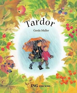 TARDOR (LLIBRE CARTRO) | 9788489825581 | MULLER, GERDA | Llibreria Aqualata | Comprar llibres en català i castellà online | Comprar llibres Igualada