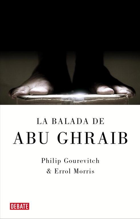 BALADA DE ABU GHRAIB, LA ( | 9788483067604 | GOUREVITCH, PHILIP / MORRIS, ERROL | Llibreria Aqualata | Comprar llibres en català i castellà online | Comprar llibres Igualada