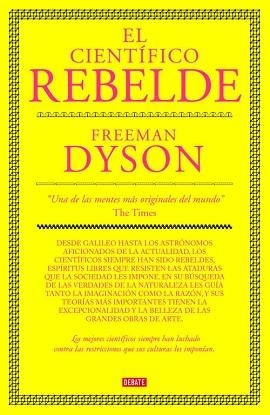 CIENTIFICO REBELDE, EL | 9788483067673 | DYSON, FREEMAN | Llibreria Aqualata | Comprar llibres en català i castellà online | Comprar llibres Igualada