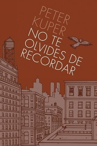 NO TE OLVIDES DE RECORDAR | 9788496815728 | KUPER, PETER | Llibreria Aqualata | Comprar llibres en català i castellà online | Comprar llibres Igualada