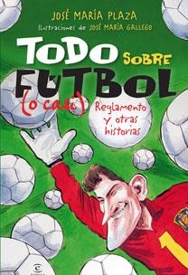 A POR ELLOS! TODO SOBRE EL FUTBOL (O CASI) | 9788467029826 | PLAZA, JOSE MARIA | Llibreria Aqualata | Comprar llibres en català i castellà online | Comprar llibres Igualada