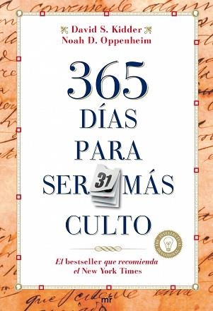 365 DIAS PARA SER MAS CULTO | 9788427034891 | KIDDER, DAVID S. / OPPENHEIM, NOAH D. | Llibreria Aqualata | Comprar llibres en català i castellà online | Comprar llibres Igualada