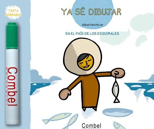 YA SE DIBUJAR: EN EL PAIS DE LOS ESQUIMALES | 9788498253474 | PELON, SEBASTIEN | Llibreria Aqualata | Comprar llibres en català i castellà online | Comprar llibres Igualada