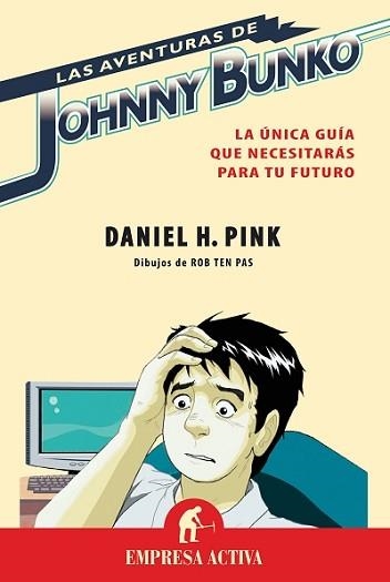 AVENTURAS DE JOHNNY BUNKO, LAS (EMPRESA ACTIVA - COMIC) | 9788492452095 | PINK, DANIEL H. | Llibreria Aqualata | Comprar llibres en català i castellà online | Comprar llibres Igualada