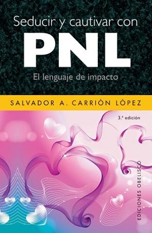 SEDUCIR Y CAUTIVAR CON PNL | 9788497775113 | CARRION, SALVADOR A. | Llibreria Aqualata | Comprar llibres en català i castellà online | Comprar llibres Igualada