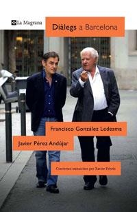 DIALEGS A BARCELONA (LA MAGRANA) | 9788498673647 | GONZALEZ LEDESMA, FRANCISCO - PEREZ ANDUJAR, JAVIE | Llibreria Aqualata | Comprar llibres en català i castellà online | Comprar llibres Igualada