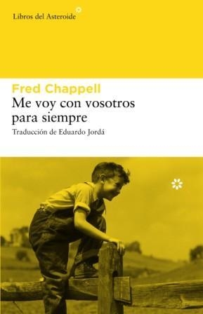 ME VOY CON VOSOTROS PARA SIEMPRE  | 9788493659745 | CHAPPELL, FRED | Llibreria Aqualata | Comprar llibres en català i castellà online | Comprar llibres Igualada