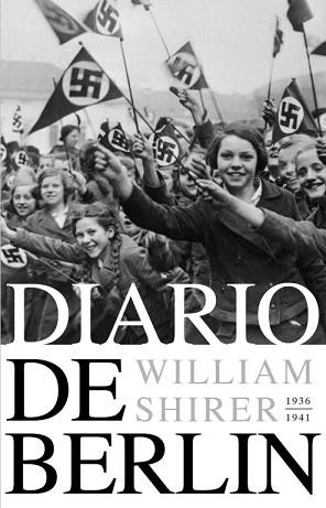 DIARIO DE BERLIN (HISTORIA) | 9788483067994 | SHIRER, WILLIAM | Llibreria Aqualata | Comprar llibres en català i castellà online | Comprar llibres Igualada