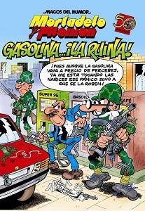 MHM GASOLINA... ¡LA RUINA! (Nº 124 MORTADELO Y FILEMON) | 9788466636988 | IBAÑEZ TALAVERA, FRANCISCO | Llibreria Aqualata | Comprar llibres en català i castellà online | Comprar llibres Igualada