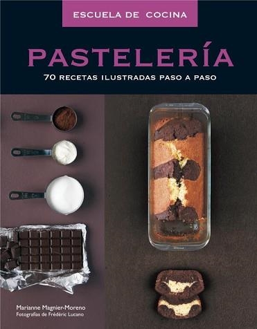 PASTELERIA (ESCUELA DE COCINA) | 9788425342554 | MANNIER ,MORENO, MARIANNE | Llibreria Aqualata | Comprar llibres en català i castellà online | Comprar llibres Igualada