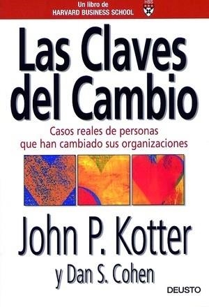 CLAVES DEL CAMBIO, LAS | 9788423420346 | KOTTER, JOHN P. / COHEN, DAN S. | Llibreria Aqualata | Comprar llibres en català i castellà online | Comprar llibres Igualada