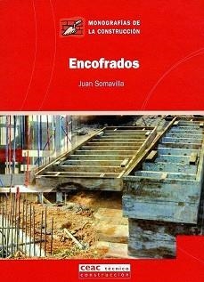 ENCOFRADOS (MONOGRAFIAS DE LA CONSTRUCCION 24) | 9788432911644 | SOMAVILLA, JUAN | Llibreria Aqualata | Comprar llibres en català i castellà online | Comprar llibres Igualada