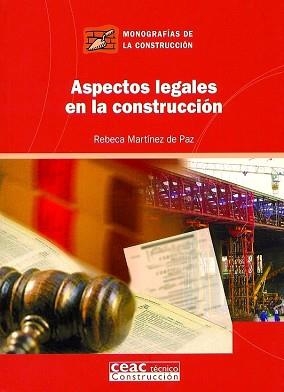 ASPECTOS LEGALES EN LA CONSTRUCCION (MONOGRAFIAS CONSTRU 14) | 9788432930591 | MARTÍNEZ DE PAZ, REBECA | Llibreria Aqualata | Comprar llibres en català i castellà online | Comprar llibres Igualada