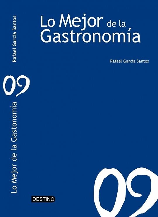 LO MEJOR DE LA GASTRONOMIA 2009 | 9788423340989 | GARCIA SANTOS, RAFAEL | Llibreria Aqualata | Comprar llibres en català i castellà online | Comprar llibres Igualada