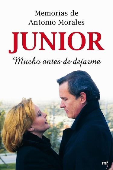 MEMORIAS DE ANTONIO MORALES JUNIOR MUCHO ANTES DE DEJARME | 9788427034921 | MORALES, ANTONIO | Llibreria Aqualata | Comprar llibres en català i castellà online | Comprar llibres Igualada