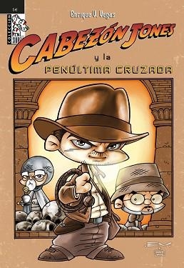 CABEZON JONES Y LA PENULTIMA CRUZADA (CABEZON JONES 3) | 9788492458110 | VEGAS, ENRIQUE VICENTE | Llibreria Aqualata | Comprar llibres en català i castellà online | Comprar llibres Igualada