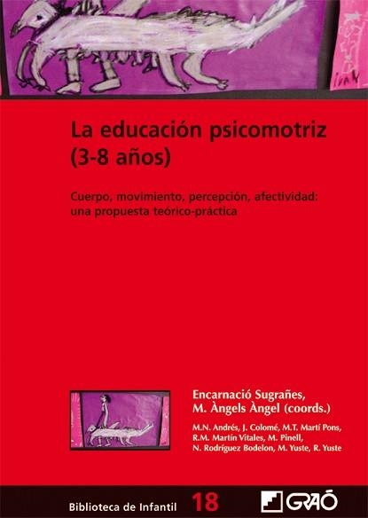 EDUCACION PSICOMOTRIZ (3-8 AÑOS) , LA.CUERPO, MOVIMIENTO, PE | 9788478274840 | SUGRAÑES, E. / ANGEL, M.A. (COORDS.) | Llibreria Aqualata | Comprar llibres en català i castellà online | Comprar llibres Igualada