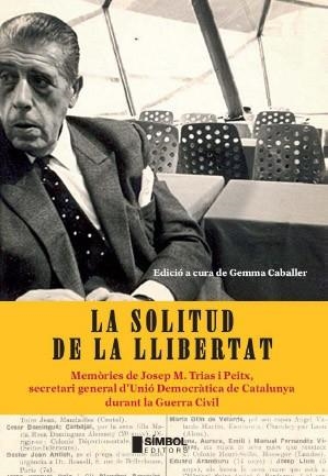 SOLITUD DE LA LLIBERTAT, LA | 9788495987655 | CABALLER, GEMMA | Llibreria Aqualata | Comprar llibres en català i castellà online | Comprar llibres Igualada