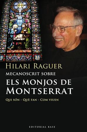 MECANOSCRIT SOBRE ELS MONJOS DE MONTSERRAT | 9788492437085 | RAGUER, HILARI | Llibreria Aqualata | Comprar llibres en català i castellà online | Comprar llibres Igualada