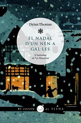 NADAL D'UN NEN A GAL·LES, EL (CERCLE DE VIENA 8) | 9788483305140 | THOMAS, DYLAN | Llibreria Aqualata | Comprar llibres en català i castellà online | Comprar llibres Igualada