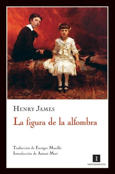 FIGURA DE LA ALFOMBRA, LA | 9788493655082 | JAMES, HENRY | Llibreria Aqualata | Comprar llibres en català i castellà online | Comprar llibres Igualada