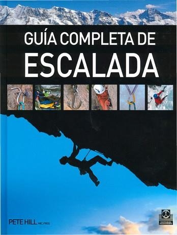 GUIA COMPLETA DE ESCALADA | 9788480191289 | HILL, PETER | Llibreria Aqualata | Comprar llibres en català i castellà online | Comprar llibres Igualada