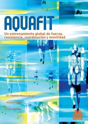 AQUAFIT | 9788480190275 | WESSINGHAGE, THOMAS/RYFFEL, MARCUS/BELZ, VALENTIN | Llibreria Aqualata | Comprar llibres en català i castellà online | Comprar llibres Igualada