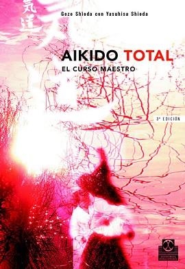 AIKIDO TOTAL | 9788480194297 | SHIODA, GOZO | Llibreria Aqualata | Comprar llibres en català i castellà online | Comprar llibres Igualada