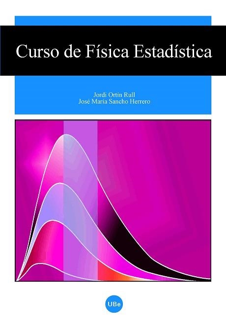 CURSO DE FISICA ESTADISTICA | 9788447531172 | ORTIN, JORDI | Llibreria Aqualata | Comprar llibres en català i castellà online | Comprar llibres Igualada