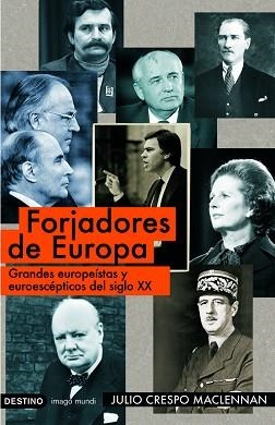 FORJADORES DE EUROPA. GRANDES EUROPEISTAS Y EUROESCEPCICOS | 9788423341184 | CRESPO MACLENNAN, JULIO | Llibreria Aqualata | Comprar llibres en català i castellà online | Comprar llibres Igualada